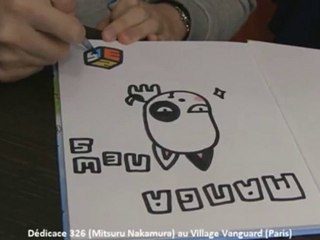 Dédicace 326 (Mitsuru Nakamura) Librairie Village Vanguard