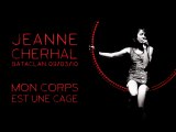 Jeanne Cherhal - Mon Corps Est Une Cage
