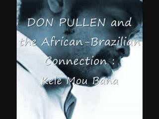 Don Pullen - Kele Mou Bana