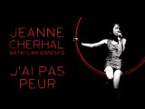 Jeanne Cherhal - J'ai Pas Peur