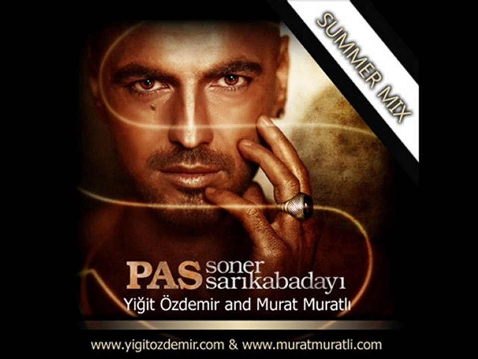 Soner Sarıkabadayı - Pas (Yiğit Özdemir & Murat Muratlı Mix)