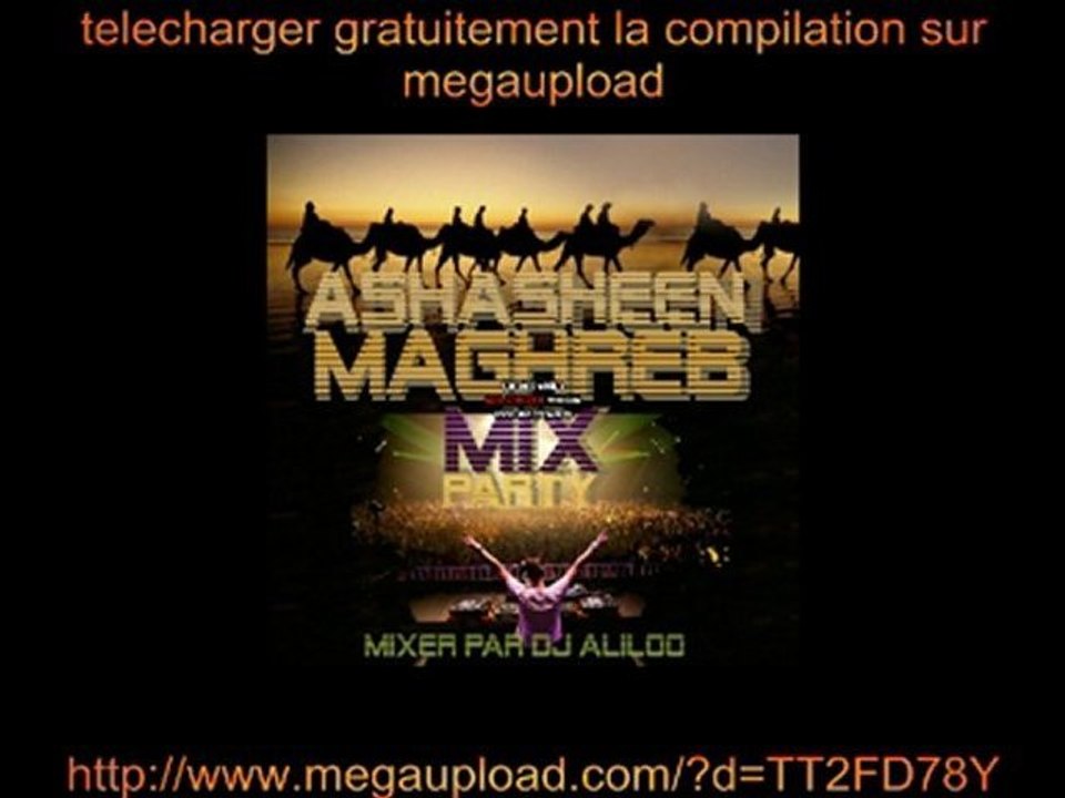 ASHASHEEEN MAGHREB MIX PARTY par Dj aLiLoO