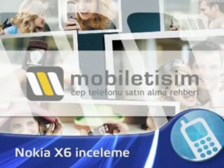 Nokia X6 inceleme