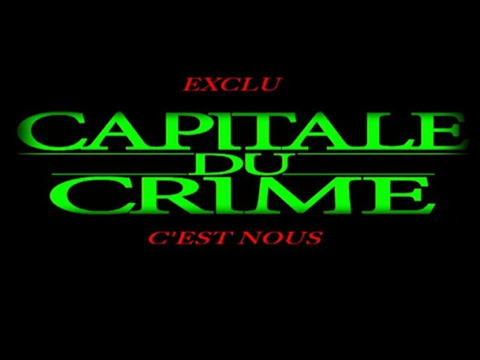 CAPITALE DU CRIME "C'EST NOUS" BRAKAGE, HdoubleL, GUEVARAH