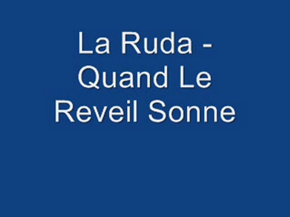 La Ruda - Quand Le Reveil Sonne