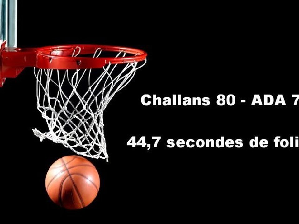 Play Off Challans - ADA  BLOIS  44.7 secondes de folie...