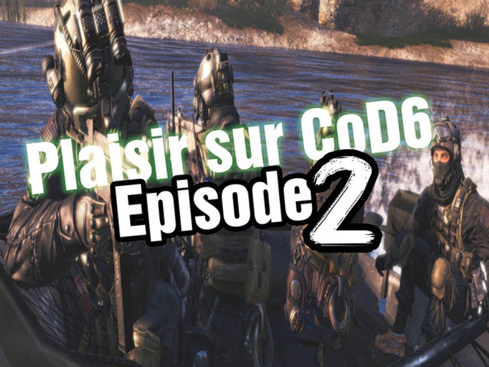 Plaisir sur CoD6 - Episode 2
