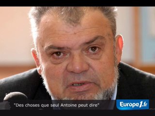 "Des choses que seul Antoine peut dire"