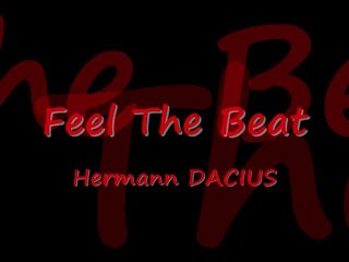 ELECTRO HOUSE MUSIC 2010 : Feel The Beat (Hermann DACIUS)