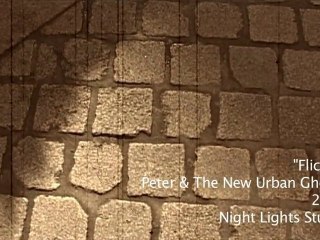 Peter & The New Urban Ghosts - Flicker (Clip).