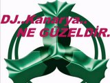 DJ..Kanarya. ne güzeldir.