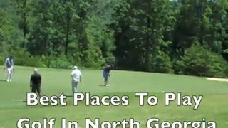 Best Places To Play Golf In North Georgia