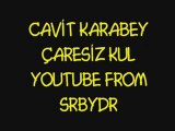 Cavit Karabey - Çaresiz Kul