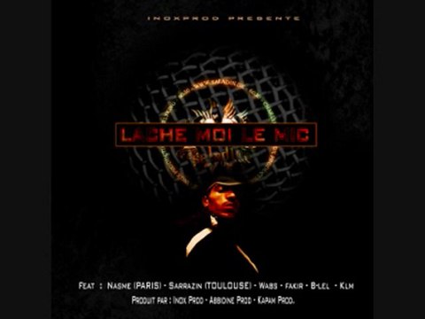 SALADIN FT FAKIR - B-LEL - KLM - LA NUIT - LACHE MOI LE MIC