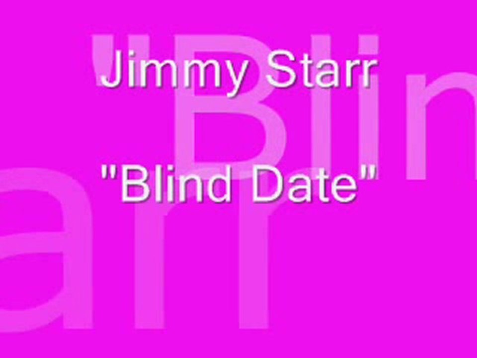 Jimmy Starr_____Blind Date