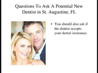 Questions To Ask New Dentist In St. Augustine, FL