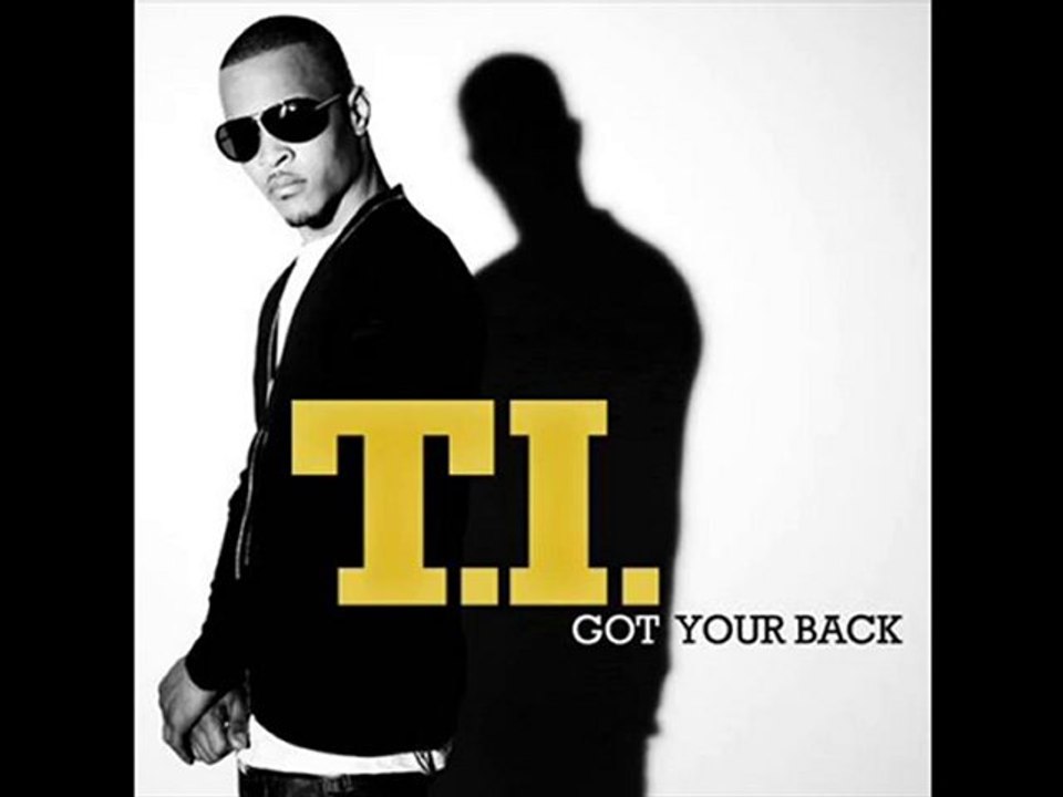 T.I Feat  Keri Hilson Got Your Back
