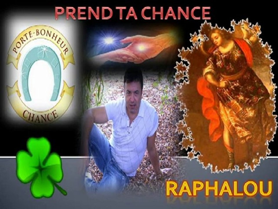 PREND TA CHANCE CHANSON DE RAPHALOU