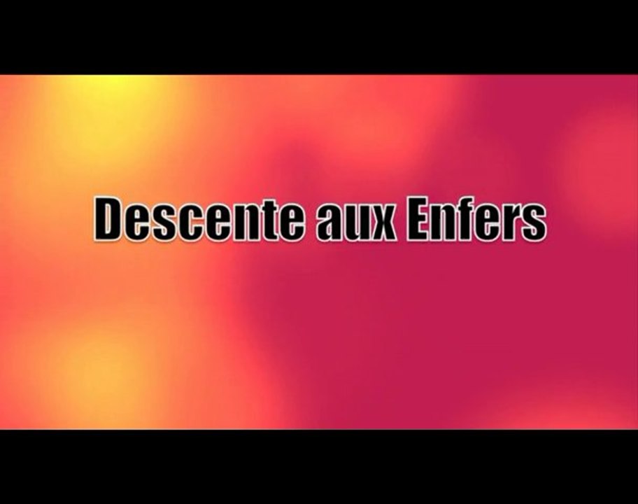 Descente aux Enfers (version Festival Ptit Clap )