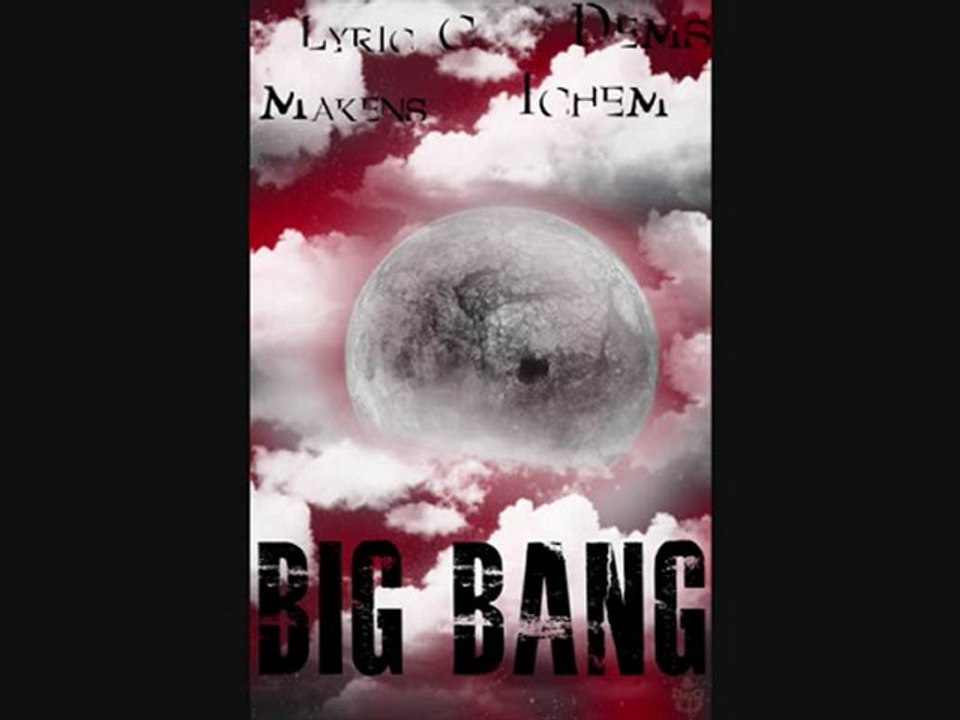 Big Bang Dems feat Makens Lyric C et Ichem