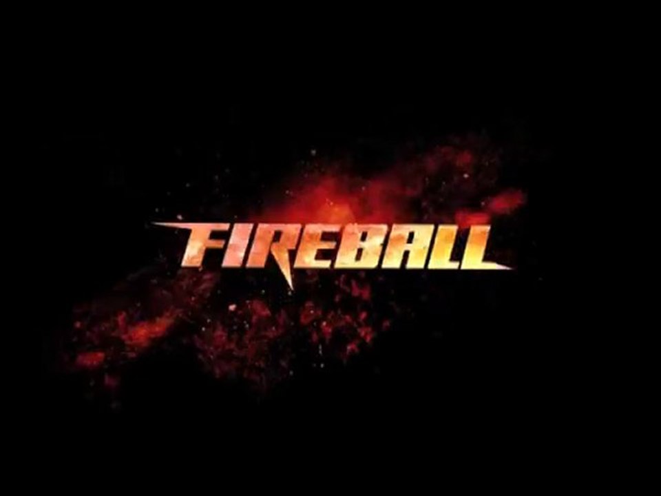 Fireball - Bande Annonce
