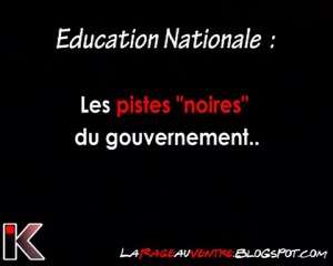 Education Nationale : Les pistes "Noires" du gouvernement...
