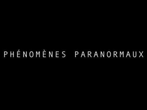 Phénomènes Paranormaux Bande Annonce