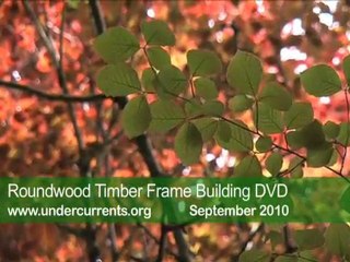 Roundwood Timber Framing DVD with Ben Law