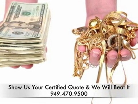 949-470-9500 Free Quotes Cash for Gold in Irvine