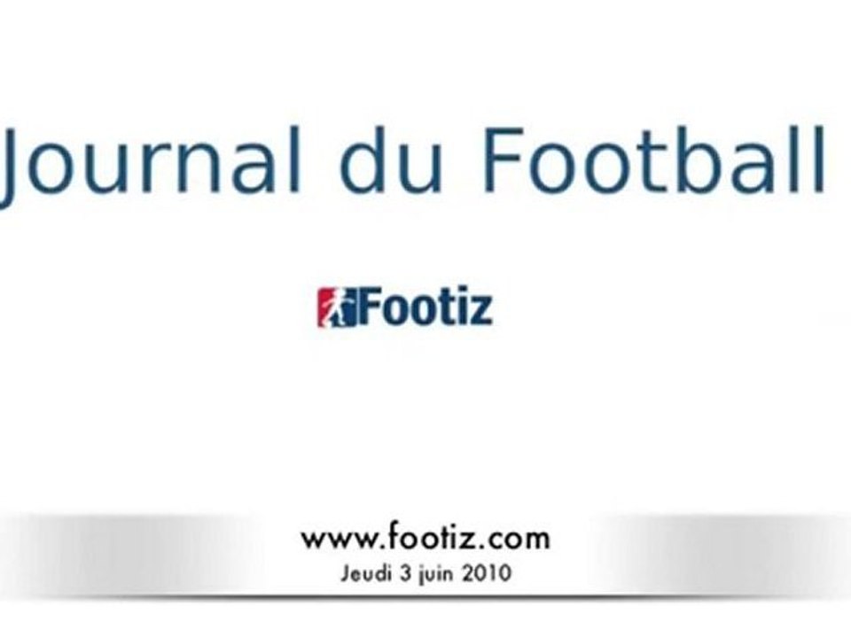 JT du Football : Coupe du monde, PSG, Zidane, Henry, Barça