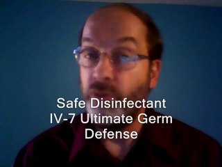 IV-7 Ultimate Germ Defense Is A Safe Disinfectant