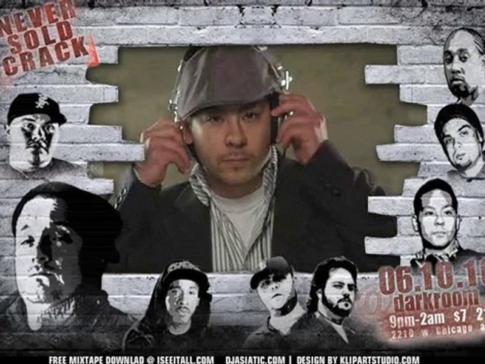 "NEVER SOLD CRACK EVENT" VISUAL w/DJ ASIATIC