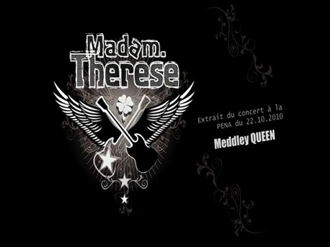 MADAM THERESE - Meddley QUEEN - PENA 2010