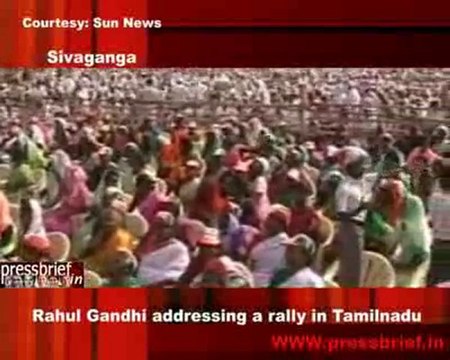 Rahul Gandhi addressing a rally in Tamilnadu 8th may 2009