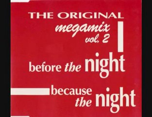 THE ORIGINAL -BEFORE THE NIGHT-BECAUSE THE NIGHT