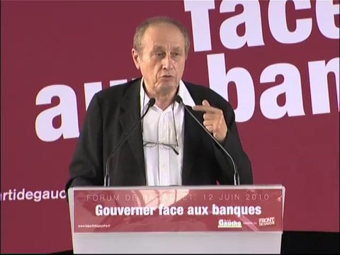 Bernard Cassen : Gouverner face aux banques (Forum PG)