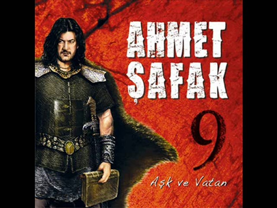 AHMET ŞAFAK AŞK VE VATAN 2010