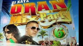 EXCLU INTRO ORAN MIX PARTY 6 DJ KAYZ