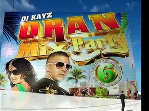 EXCLU INTRO ORAN MIX PARTY 6 DJ KAYZ