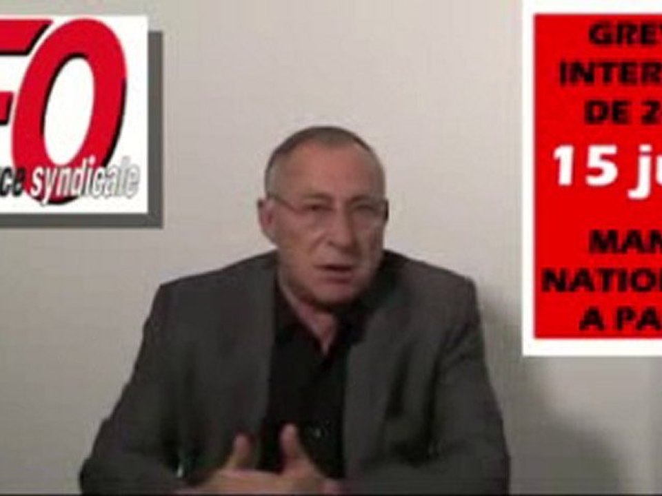 FO mobilise le 15 juin - manif nationale a Paris et greve in