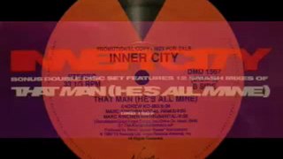 Inner City - That Man (He's All Mine) (Andrew KO-Mix)