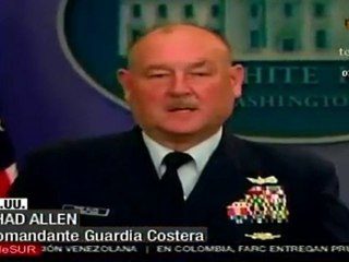 Thad Allen: 'No podemos estar satisfechos mientras las aguas