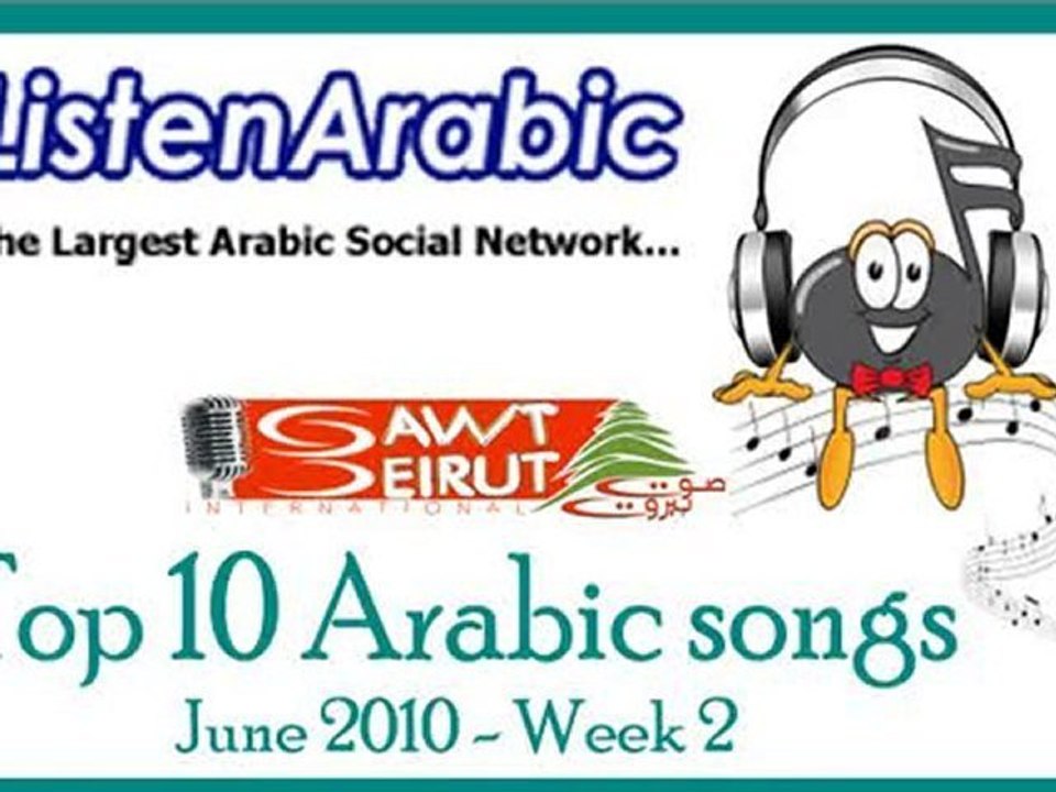 Top 10 Arabic Songs June 2010 - week 2