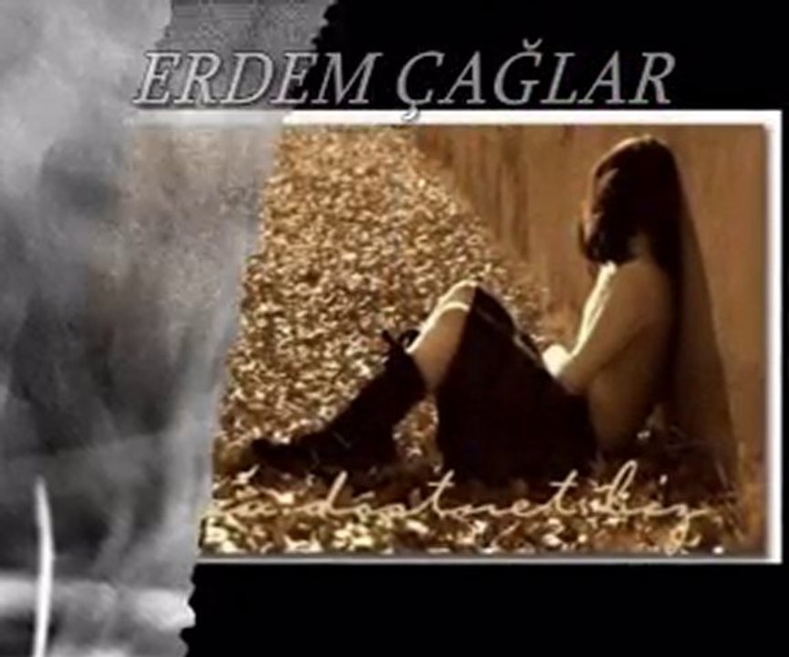 PAZARIN EN GÜZEL SAATİNE SENİ YAZIYORUM..ERDEM ÇAĞLAR