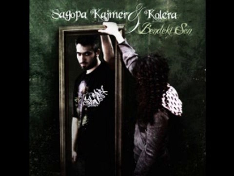 Sagopa Kajmer & Kolera - Bendeki Sen - Mevsimler Gibisin