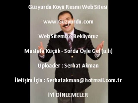 Mustafa Küçük Sorda Öyle Gel Mükemmel Bir uzun Hava