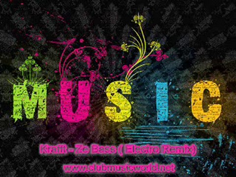 Krafft - Ze Bass (Electro Remix)