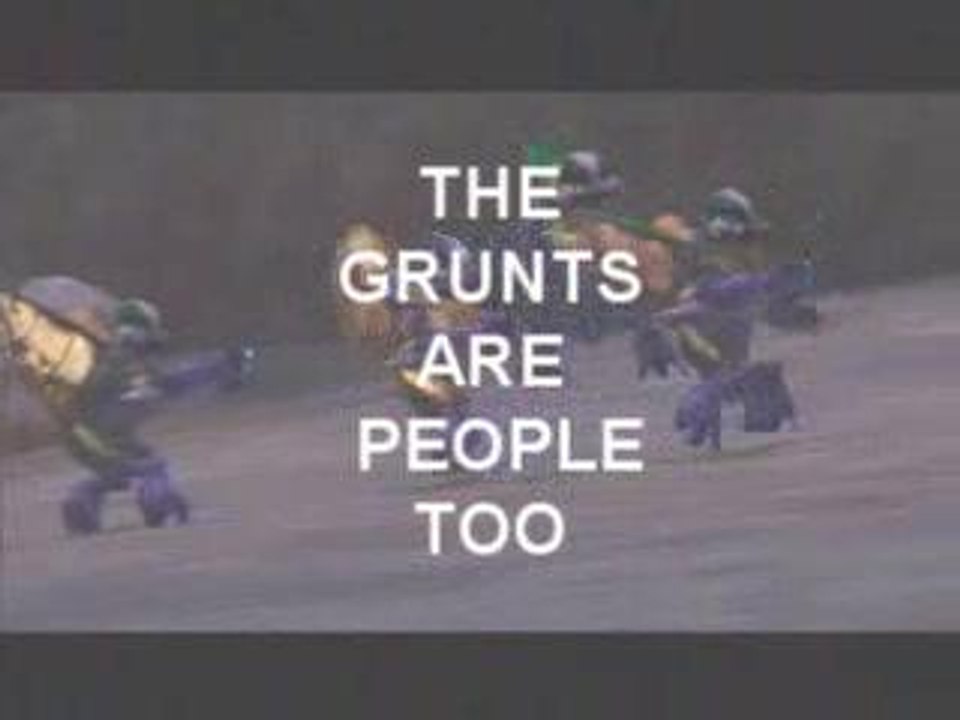 grunt are people too!!!