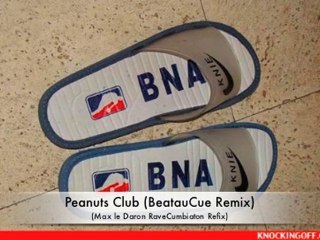 Peanuts Club (BeatauCue Remix) (Max le Daron Ravecumbiaton)