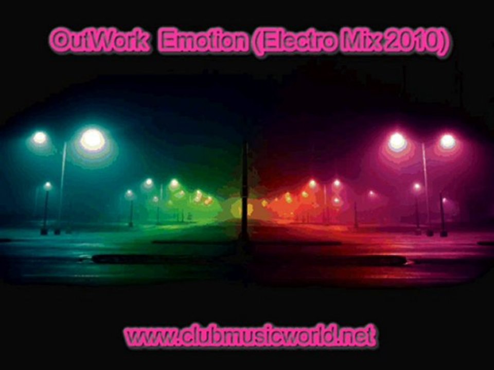Outwork - Emotion (Electro Mix 2010)